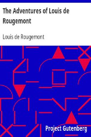 [Gutenberg 1194] • The Adventures of Louis de Rougemont